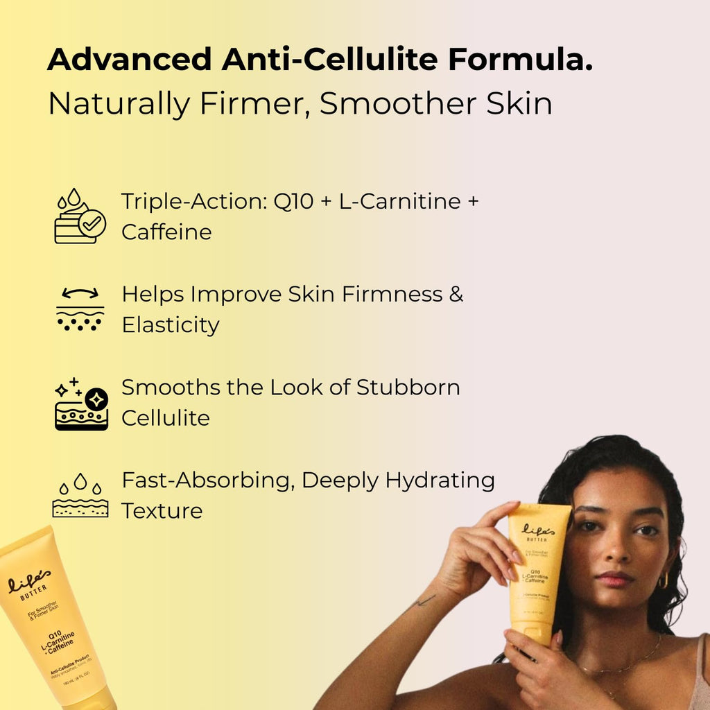 Life's Butter Anti-Cellulite Cream - 100% Natural - Made in USA - Cruelty-Free - Hypoallergenic - Best Cellulite Reduction - Skin Firming + Tightening for Women L-Carnitine + CoQ10 + Caffeine 6 fl oz