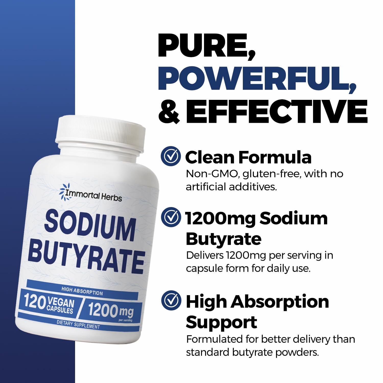 Immortal Herbs Sodium Butyrate Capsules 1200mg, High Absorption Postbiotic, 120 Count, Standardized Butyric Acid, Vegan, Non-GMO & Gluten-Free Butyrate Supplement for Women and Men