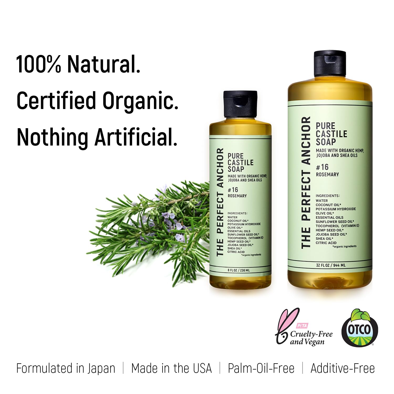 The Perfect Anchor Pure Castile Soap Rosemary 32fl oz Face & Body Wash & Makeup Cleanser 100% Natural OTCO Organic Liquid Soap Vegan Palm-Oil-Free Japanese-Inspired (Formulated in Japan)