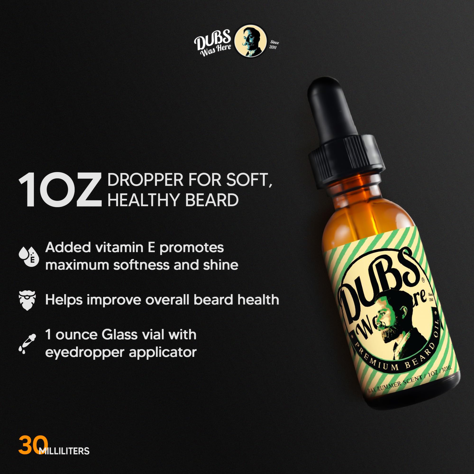 Dubs Was Here Beard Oil | Natural Moisture & Beard Softener | Relieve Beard Itch | Mens Hair Growth Oil | Natural Shine Beard Growth Oil Mustache Gifts for Men | Bay Rummer Scent | 1 Ounce