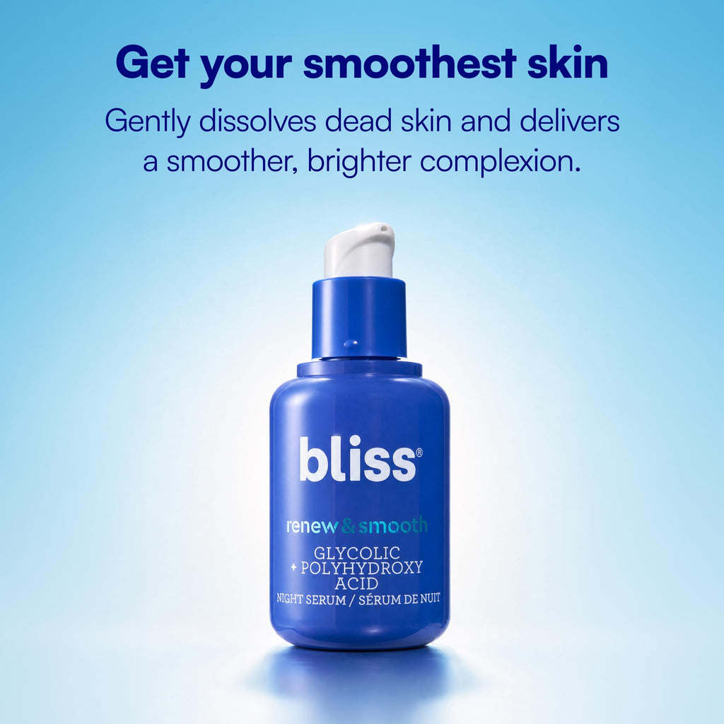 Bliss Renew & Smooth Night Serum – Glycolic Acid + Polyhydroxy Acid Exfoliating Serum – Resurfaces Skin, Smooths Texture & Brightens Tone Overnight – 1 Fl Oz