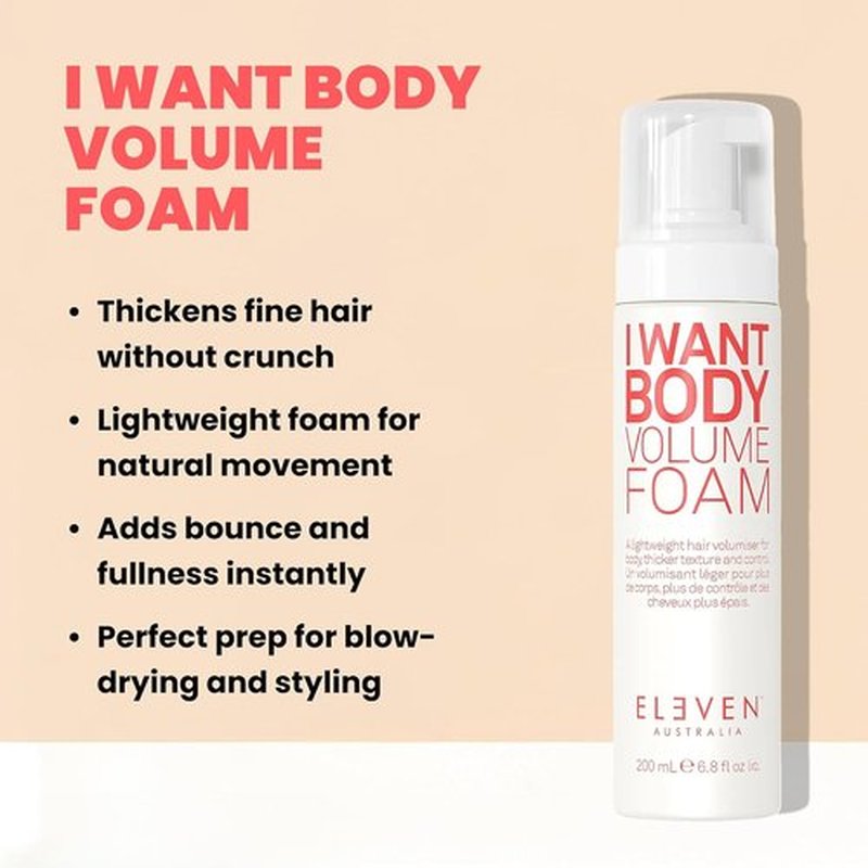 ELEVEN AUSTRALIA I Want Body Volume Foam - Lightweight Hair Mousse for Volume & Texture - 6.8 fl oz