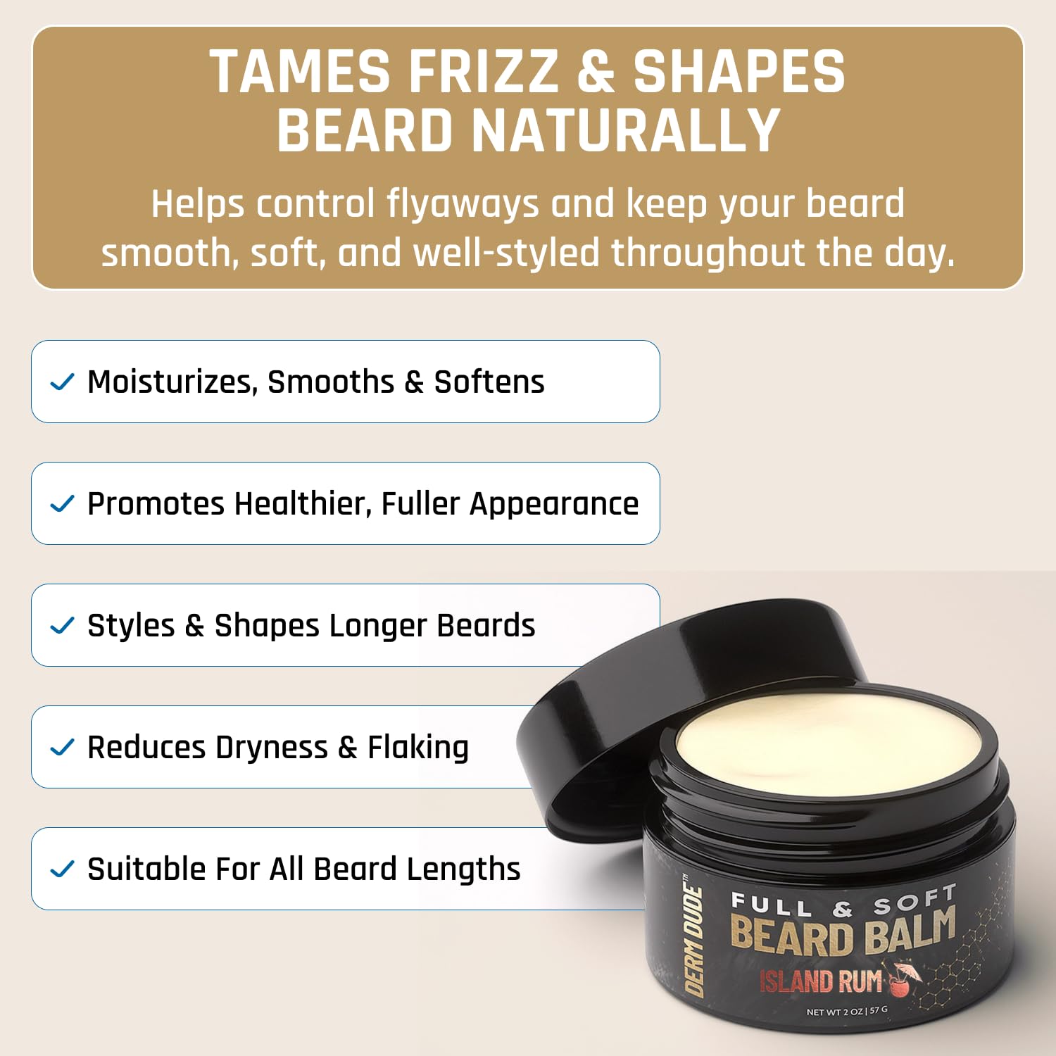 Derm Dude Full and Soft Beard Balm for Men – Conditioning Balm with Natural Oils for Growth, Softness & Styling – Tames Frizz, Hydrates Skin – Non-Greasy - Island Rum, 2oz