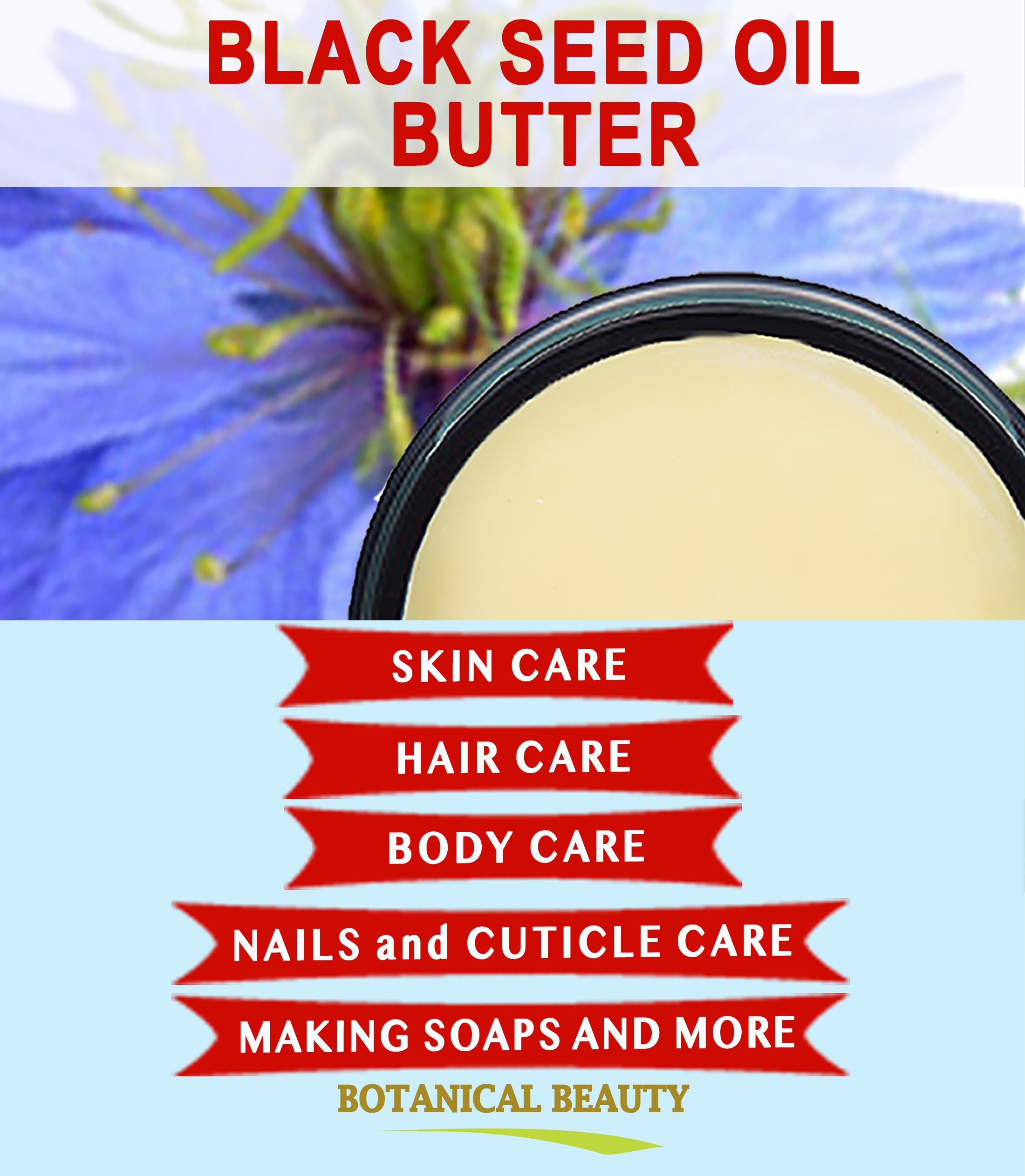 Botanical Beauty BLACK SEED OIL BUTTER 100% Natural Pure Virgin Unrefined Raw for FACE, SKIN, BODY, HAIR, NAILS, DRY SKIN. Organic Black Seed Oil, Shea Nut Butter, Vitamin E, Beeswax. 4 Fl oz 120 ml