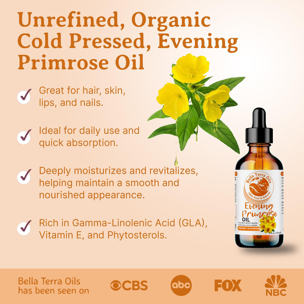Bella Terra Oils - Organic Evening Primrose Oil 4oz - Unveiling the Richness of Cold-Pressed Organic Evening Primrose, Abundant in Vitamin F & Essential Fatty Acids for an Enhanced Glow