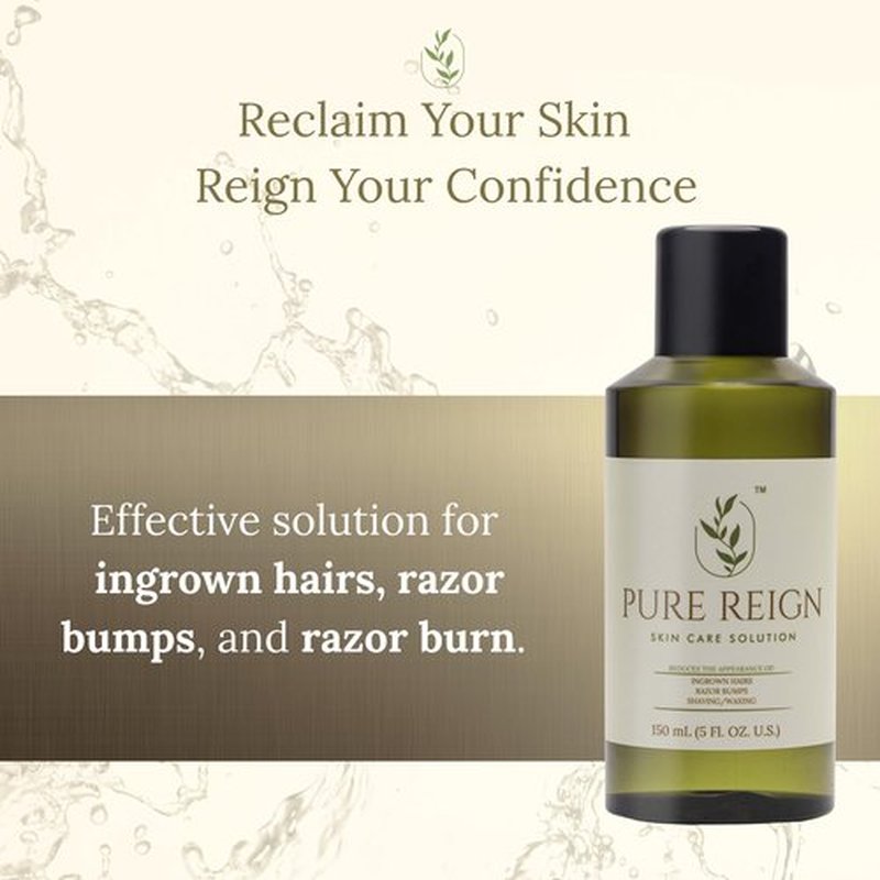 Pure Reign Skin Care Solution | Ingrown Hairs, Razor Bumps, Shaving/Waxing 5oz (150ml)